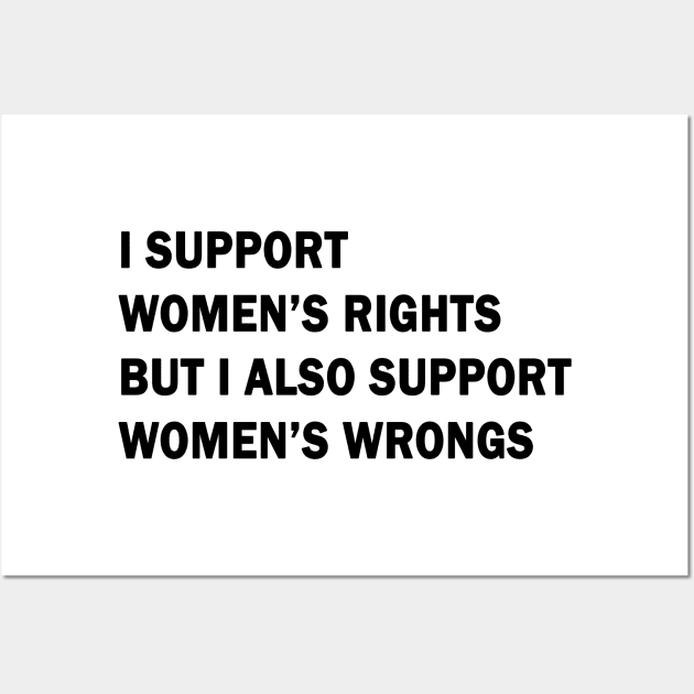 I support women’s rights Wall Art by valentinahramov